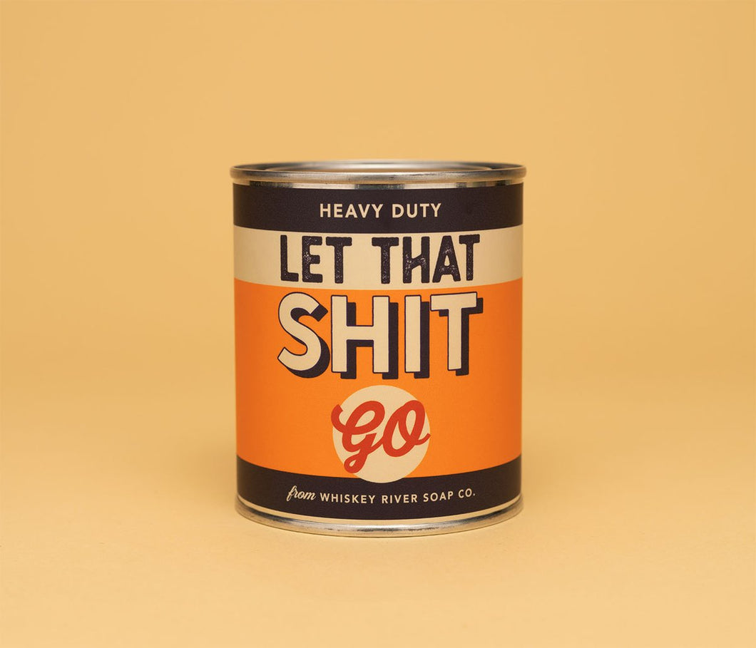 Whiskey River Vintage Paint Can-dle Let that Shit Go